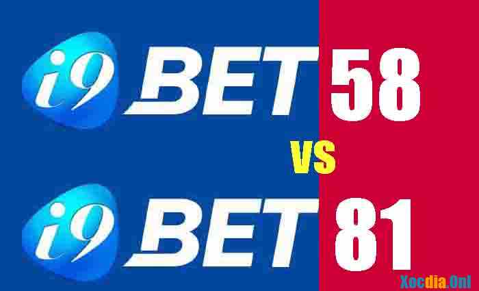 i9bet58 và i9bet81