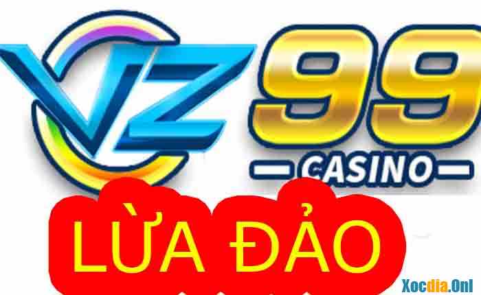 VZ99 lừa đảo